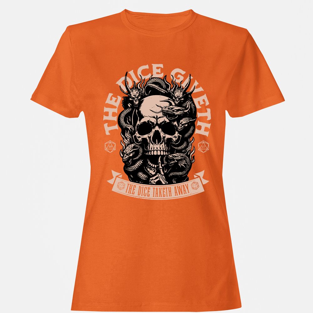 The Dice Giveth The Dice Taketh Away Women's T-Shirt - Orange - 11