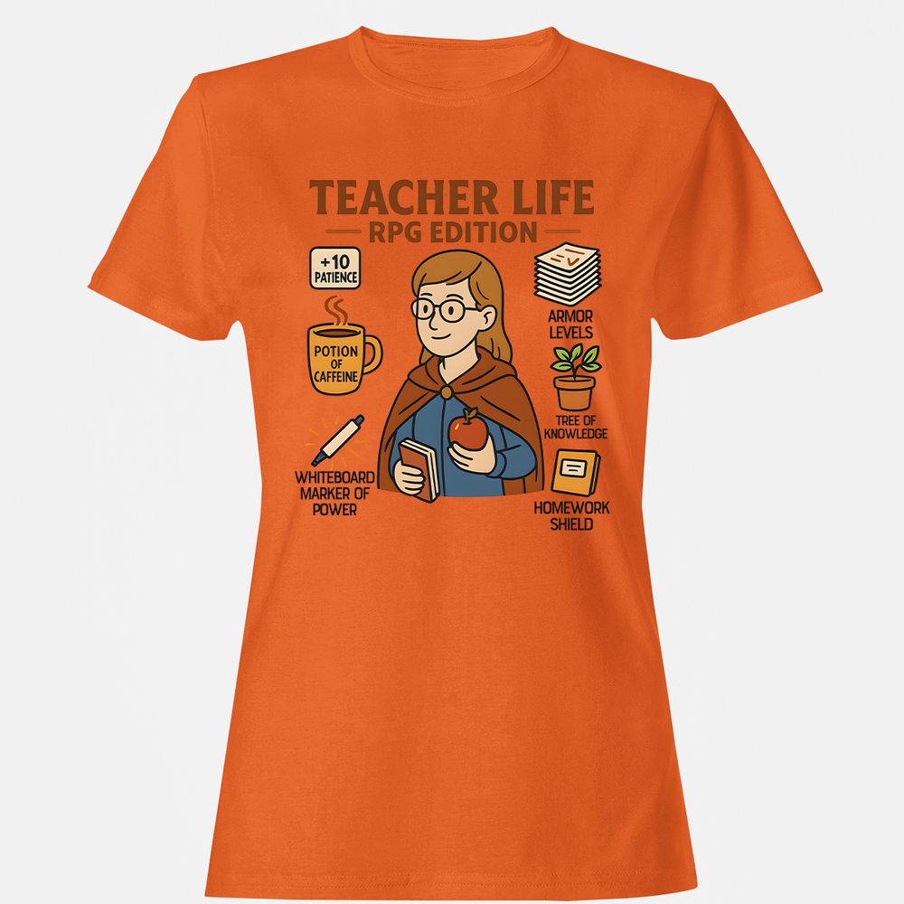 Teacher Life RPG Edition Women's T-Shirt - Orange - 11