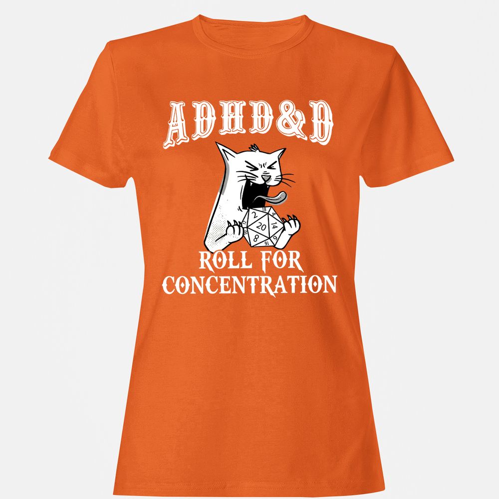 Cat ADHD&D Roll For Concentration Women's T-Shirt - Orange - 11