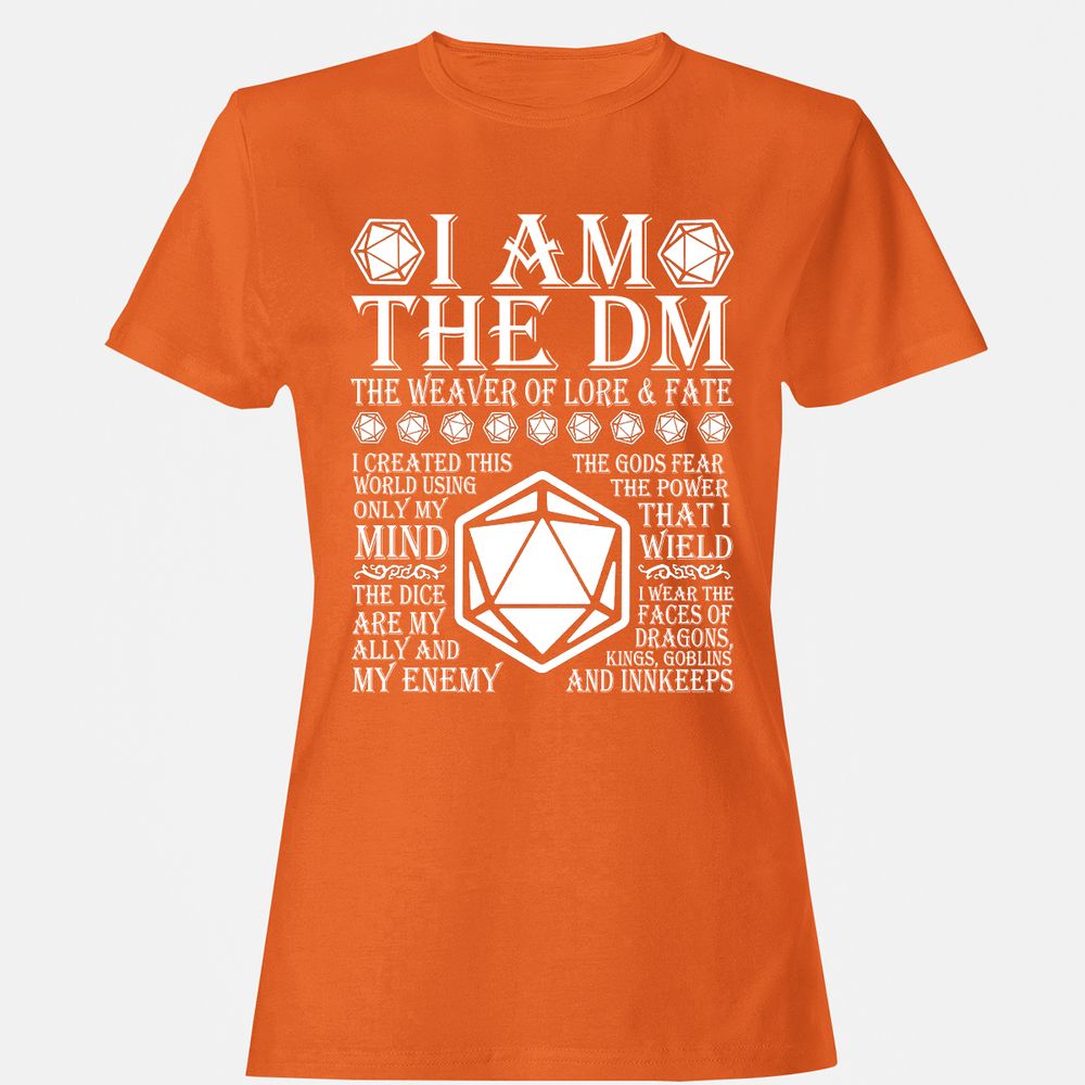 I Am The DM The Weaver Of Lore And Fate Women's T-Shirt - Orange - 11