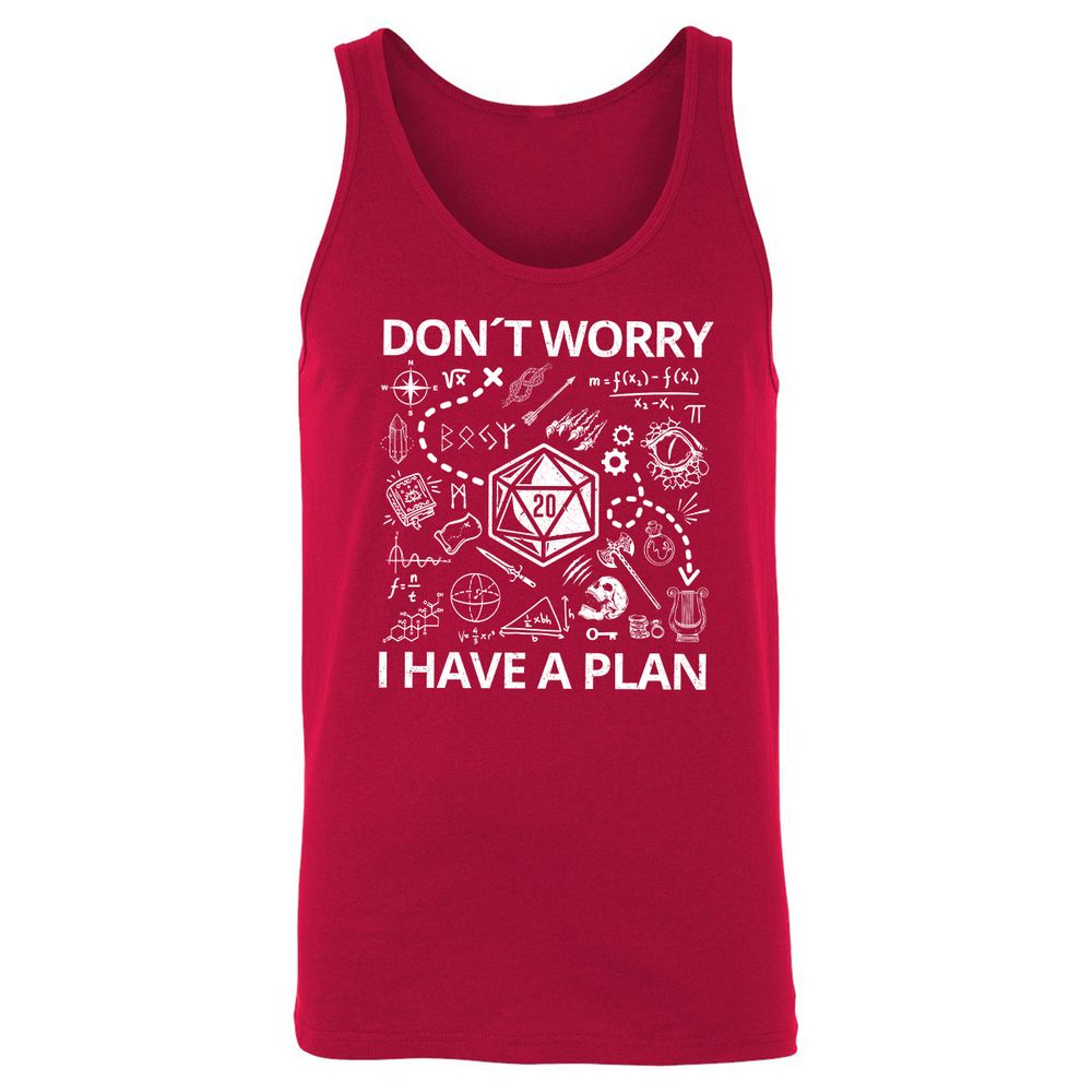 Don't Worry I Have A Plan Unisex Jersey Tank - Red - 11