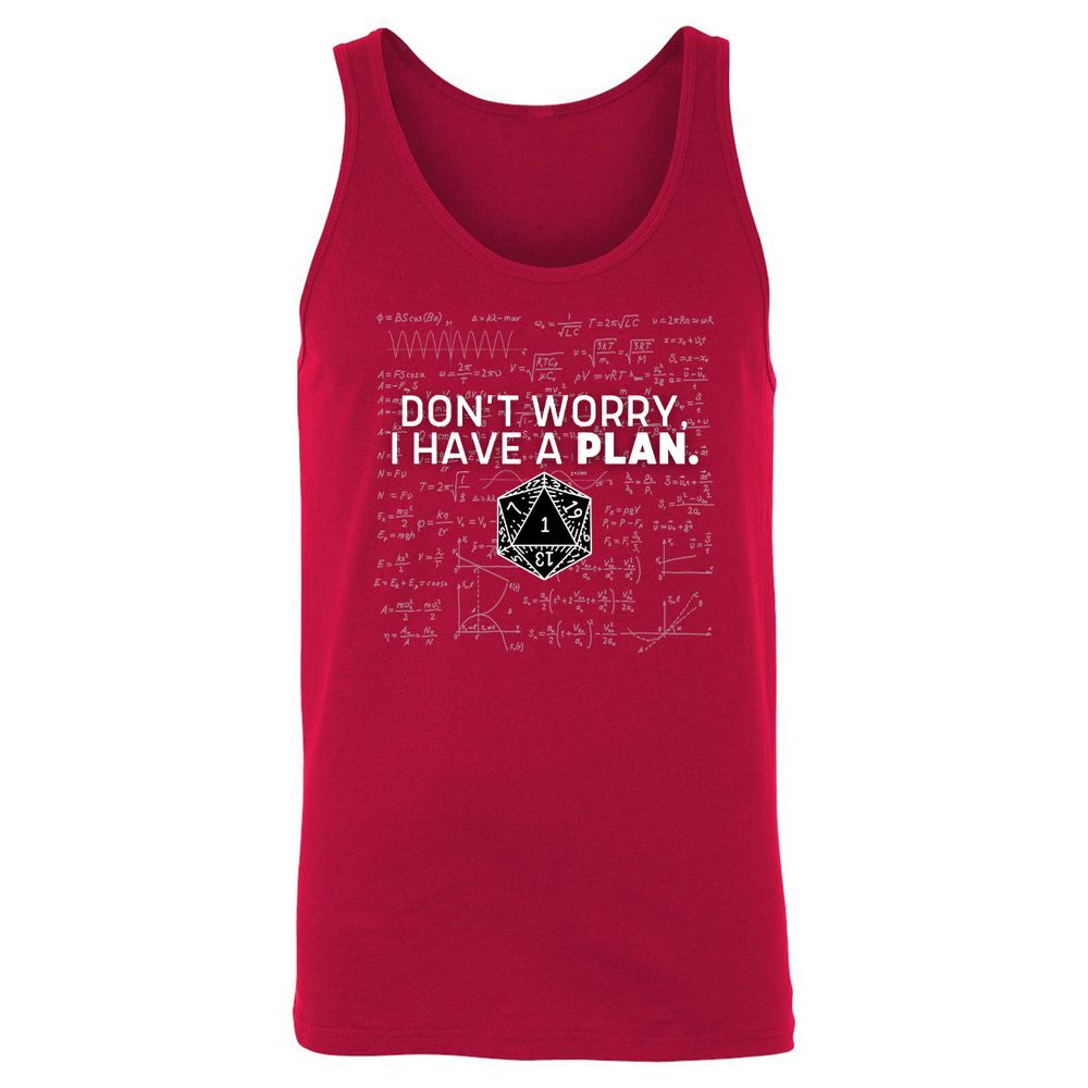 Don't Worry I Have A Plan Unisex Jersey Tank - Red - 11