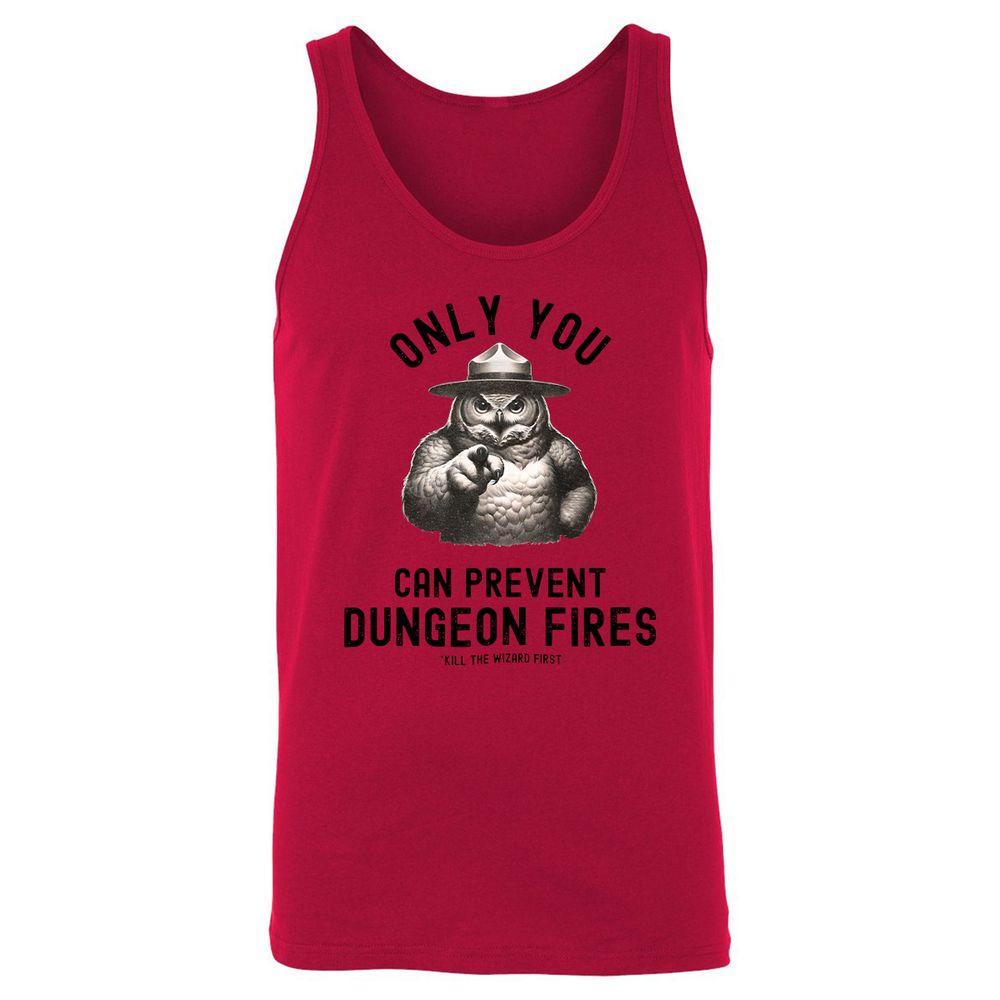 Only You Can Prevent Dungeon Fires Unisex Jersey Tank - Red - 11