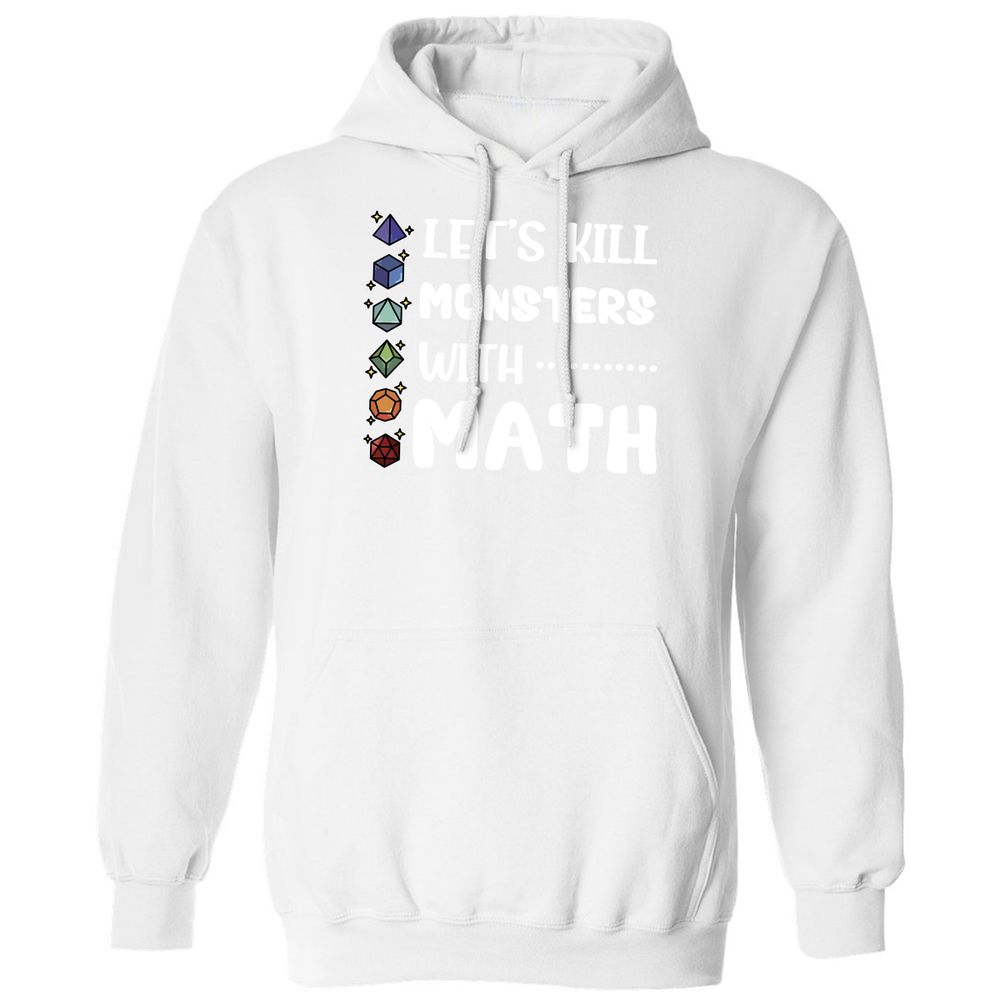 Let's Kill Monsters With Math Classic Unisex Hoodie - White - 11