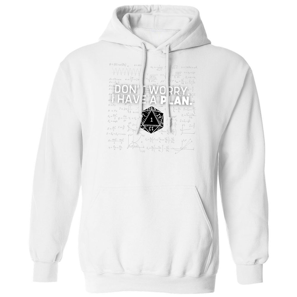 Don't Worry I Have A Plan Classic Unisex Hoodie - White - 11