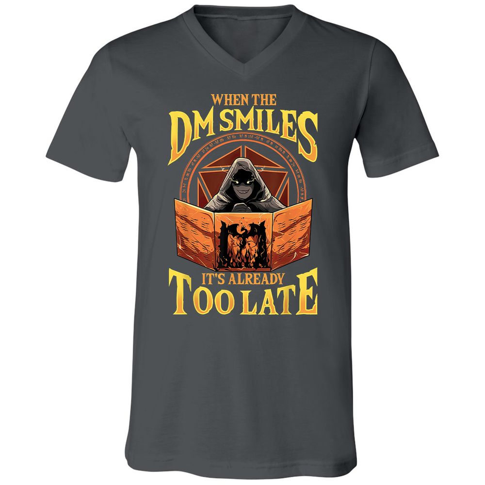 When The Dm Smiles Its Already Too Late Unisex V-Neck T-Shirt - Asphalt - 12