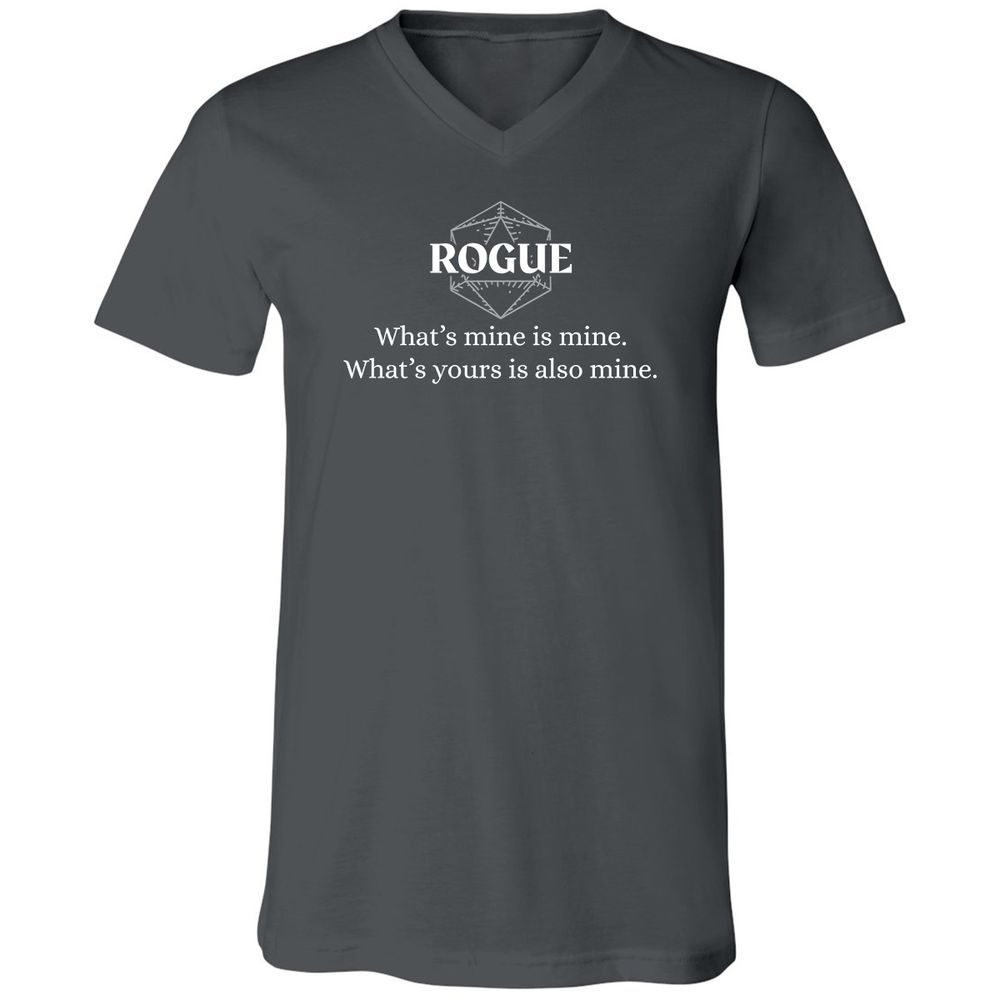 Rogue – What’s Mine Is Mine, What’s Yours Is Also Mine Unisex V-Neck T-Shirt - Asphalt - 12