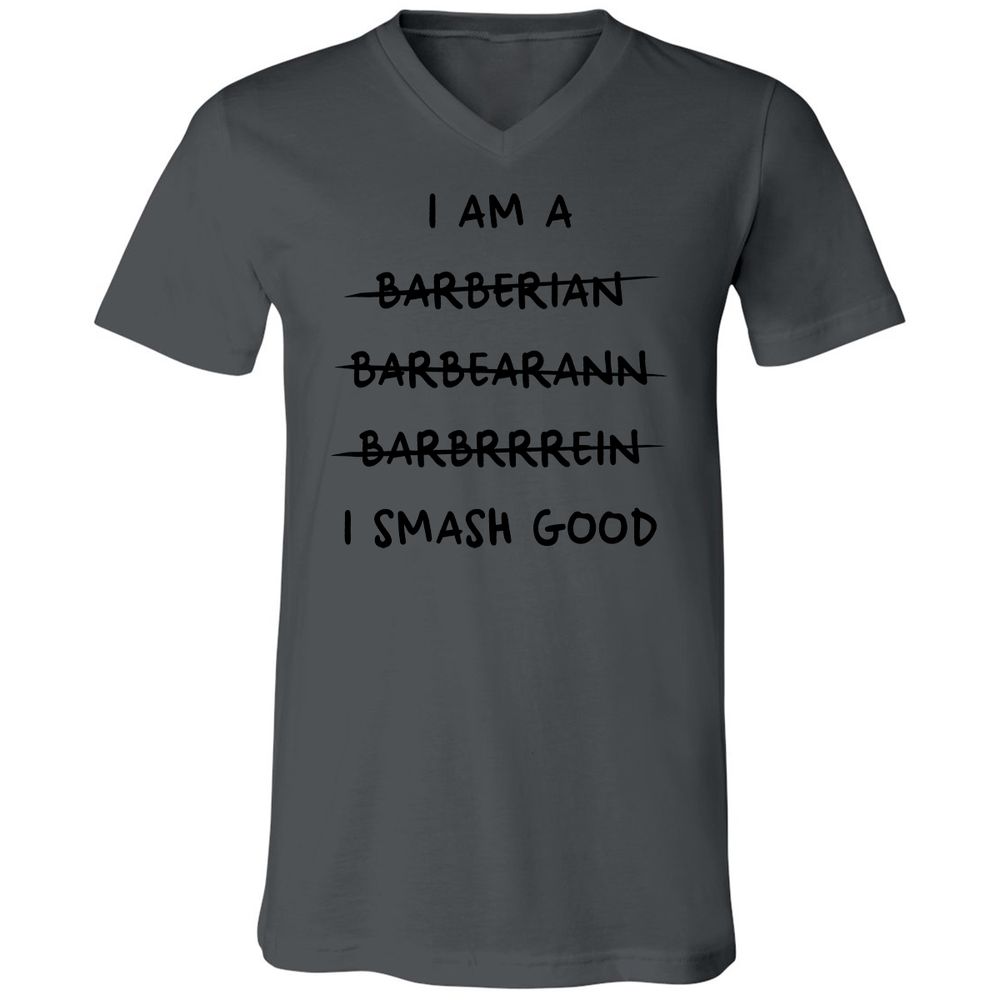 I Am A Barbarian Unisex V-Neck T-Shirt - Asphalt - 12