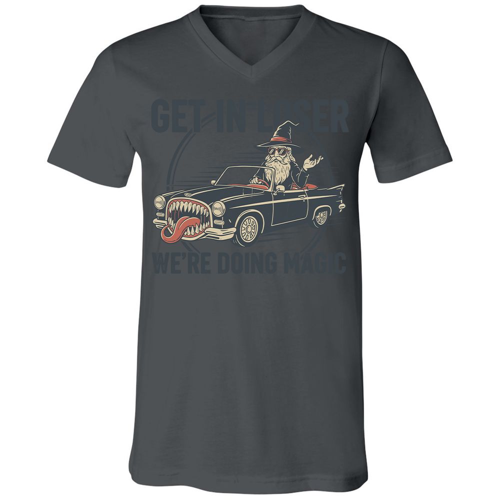 GET IN LOSER, WE’RE DOING MAGIC Unisex V-Neck T-Shirt - Asphalt - 12