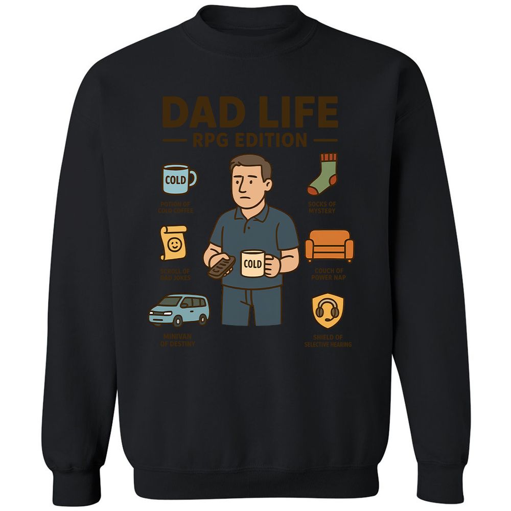 Dad Life RPG Edition Classic Unisex Sweatshirt - Black - 12