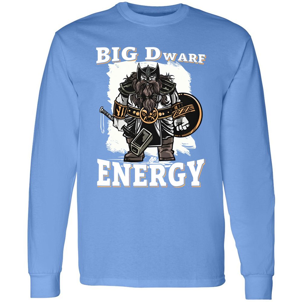 Big Dwarf Energy Long Sleeve T-Shirt - Carolina Blue - 12