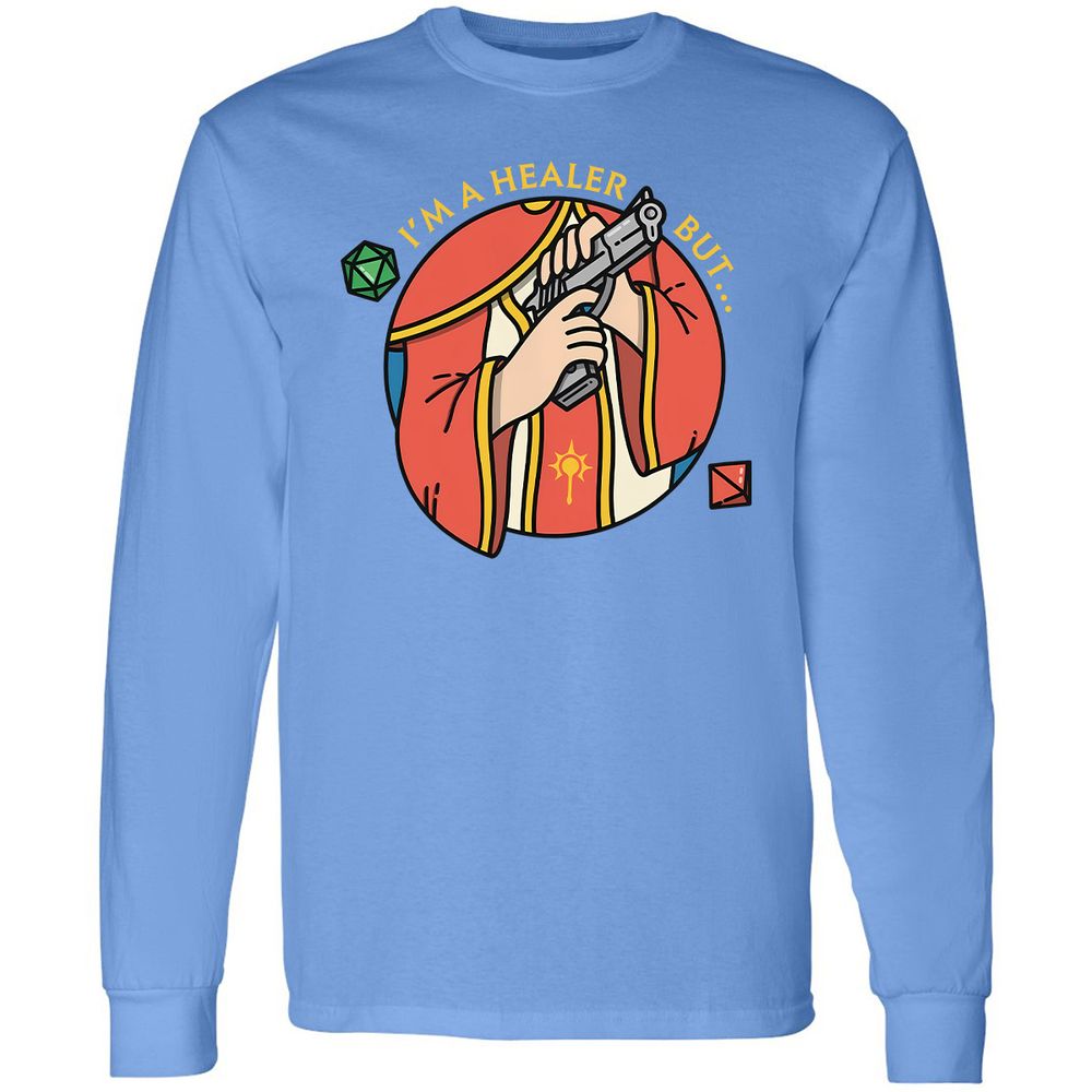 I'm A Healer But Long Sleeve T-Shirt - Carolina Blue - 12
