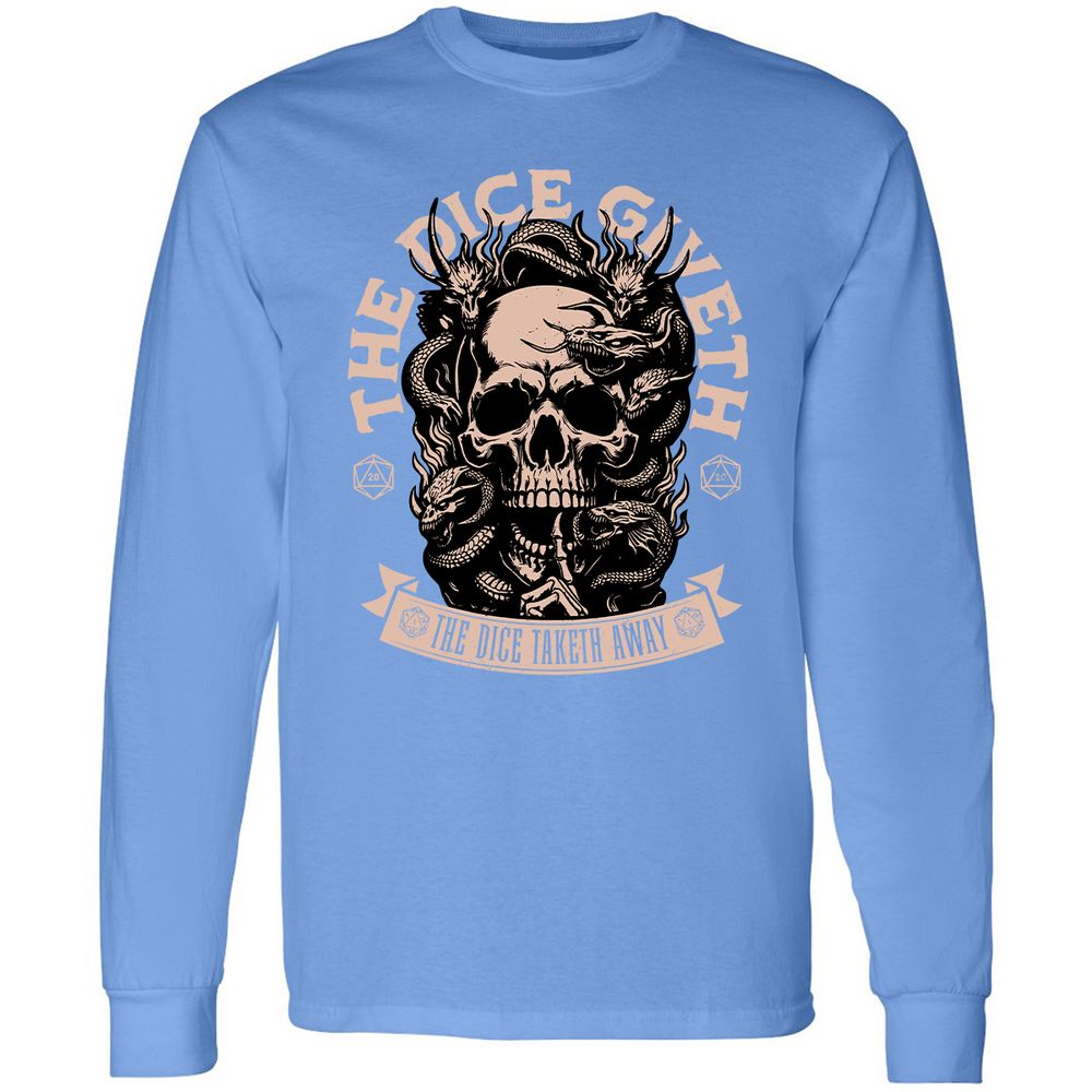 The Dice Giveth The Dice Taketh Away Long Sleeve T-Shirt - Carolina Blue - 12