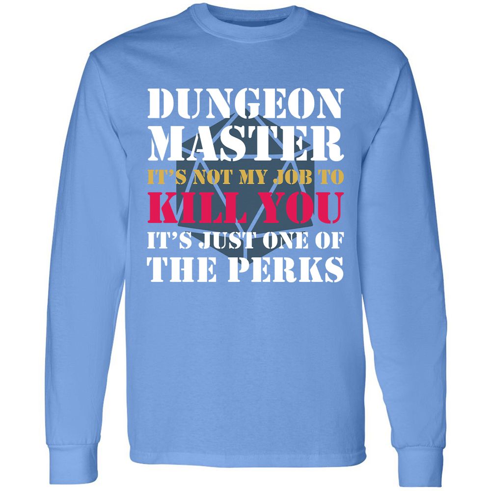 DUNGEON MASTER NOT MY JOB Long Sleeve T-Shirt - Carolina Blue - 12