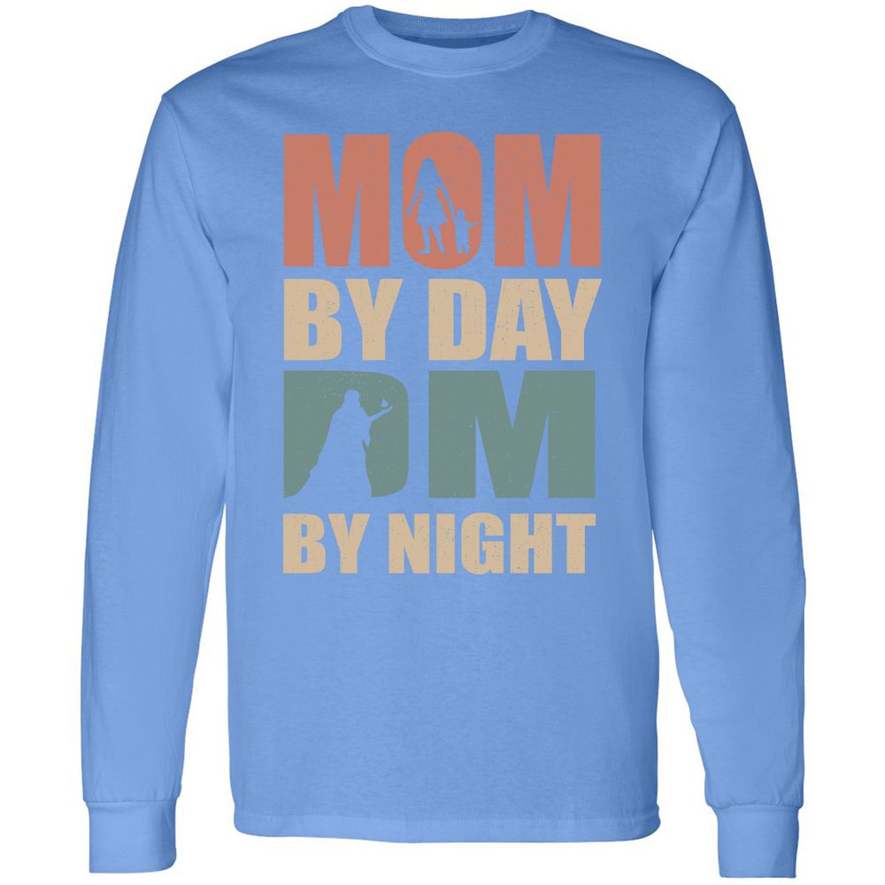 Mom By Day DM By Night Long Sleeve T-Shirt - Carolina Blue - 12