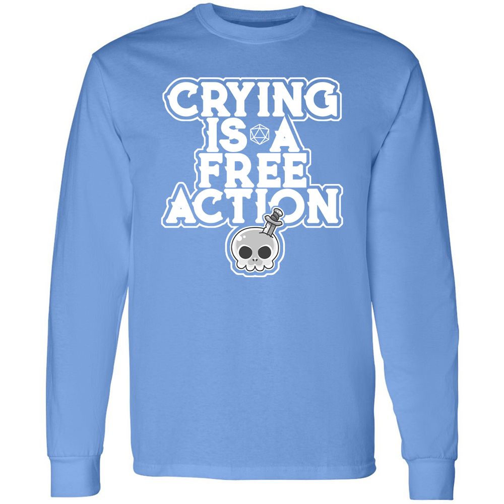 Crying Is A Free Action Long Sleeve T-Shirt - Carolina Blue - 12