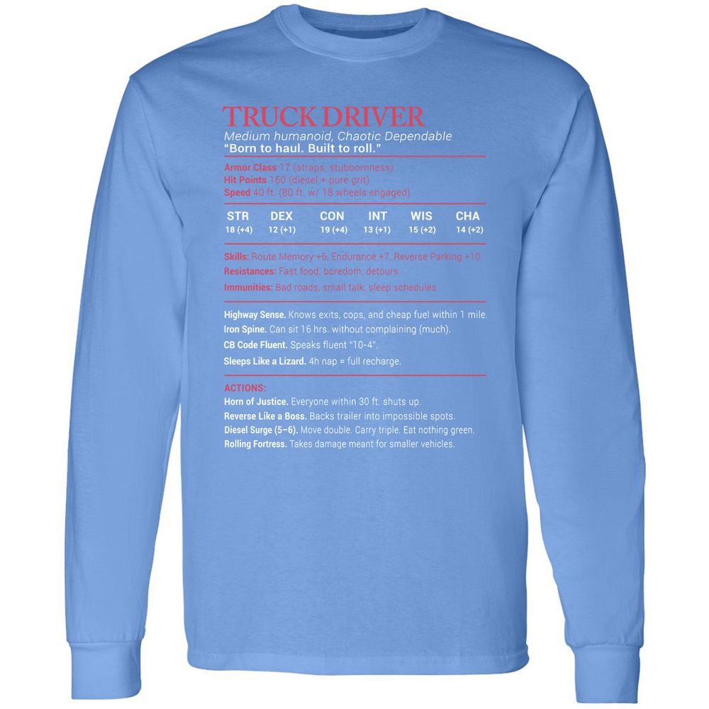 Truck Driver Stats Long Sleeve T-Shirt - Carolina Blue - 12