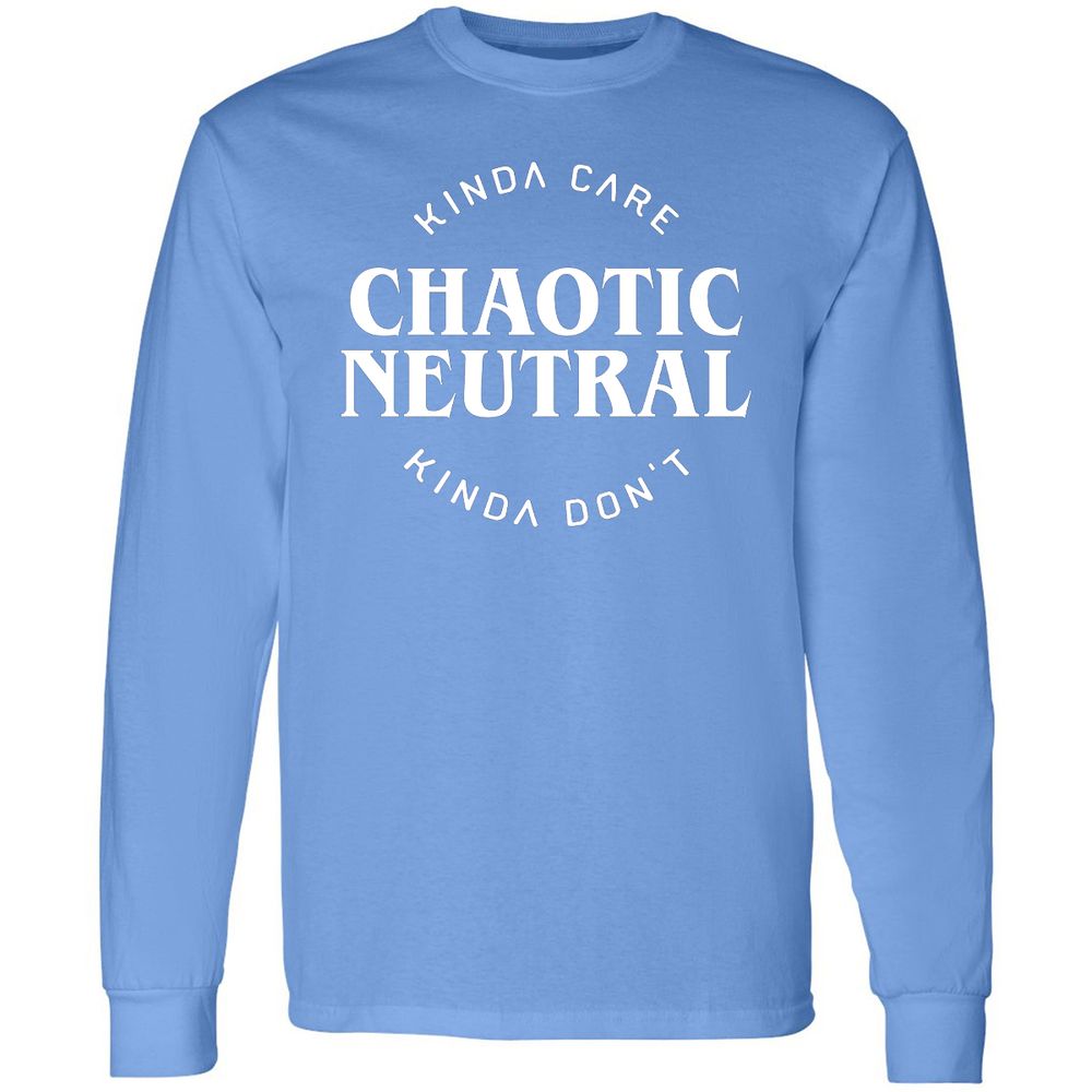 Chaotic Neutral Alignment Kinda Care Kinda Don't Long Sleeve T-Shirt - Carolina Blue - 12