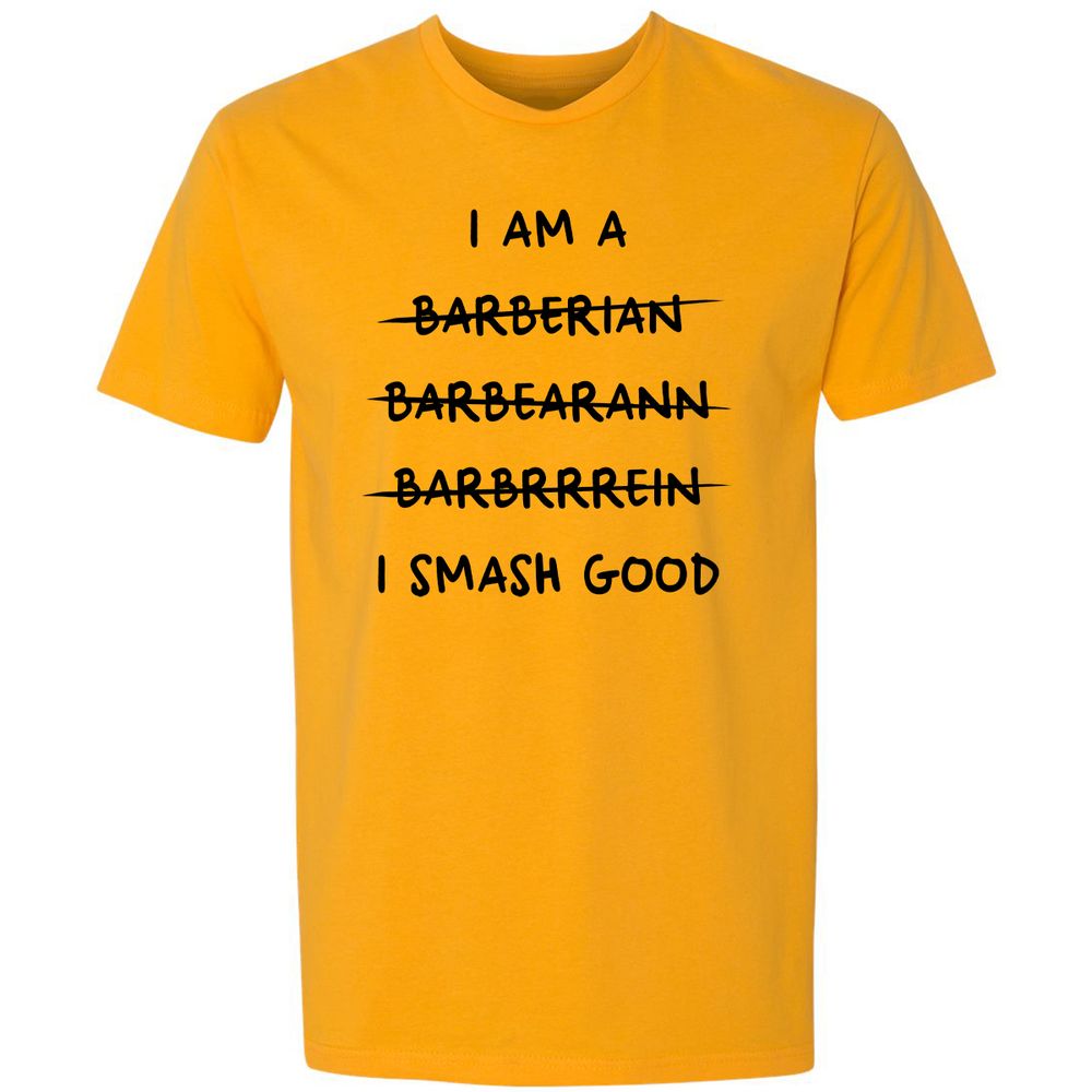 I Am A Barbarian Premium Unisex T-Shirt - Gold - 12