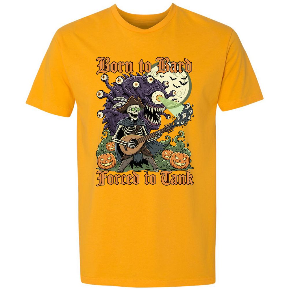 Born to Bard – Forced to Tank Premium Unisex T-Shirt - Gold - 12