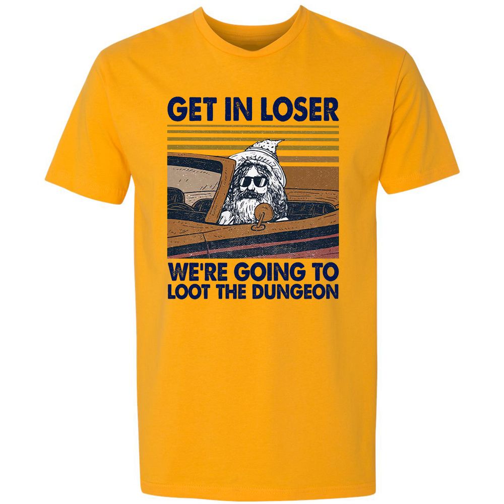 We're Going To Loot The Dragon Premium Unisex T-Shirt - Gold - 12