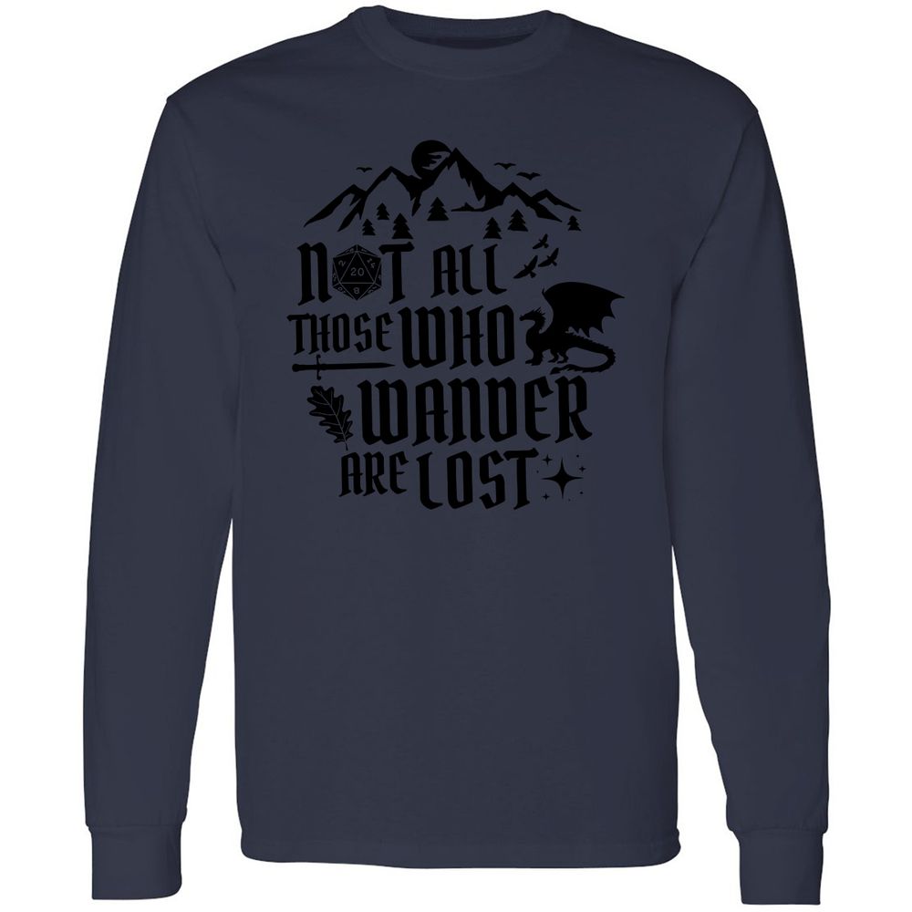 Not All Those Who Wander Are Lost Long Sleeve T-Shirt - Navy - 12