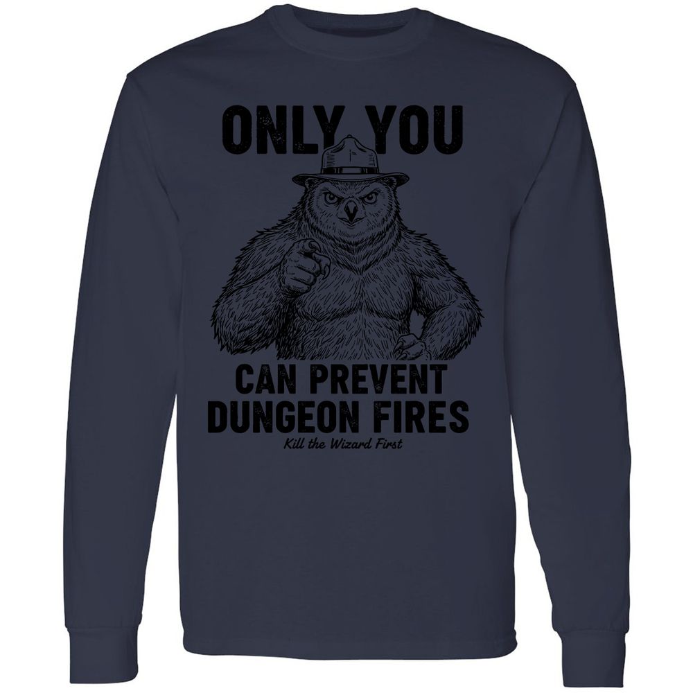 Only You Can Prevent Dungeon Fires - Navy - 12