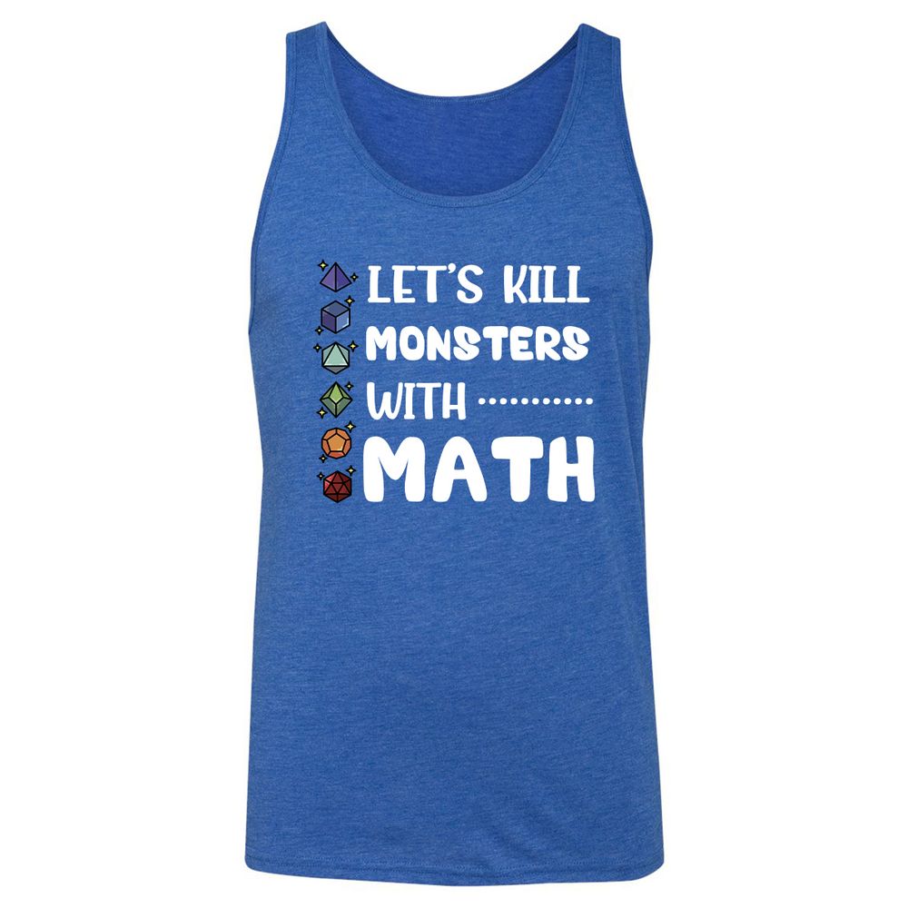 Let's Kill Monsters With Math Unisex Jersey Tank - True Royal Triblend - 12