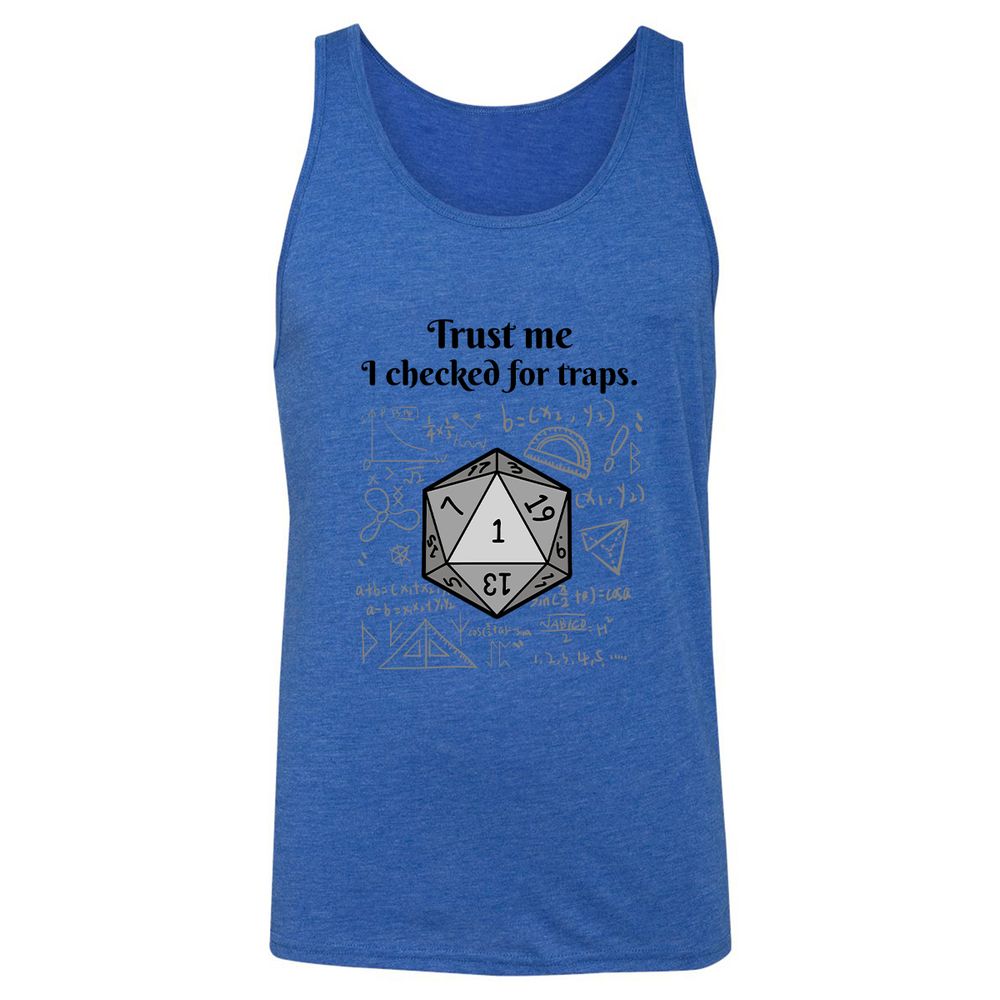 Trust me, I checked for traps. Unisex Jersey Tank - True Royal Triblend - 12