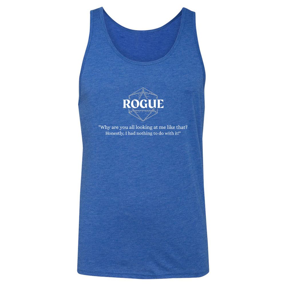 Rogue – Why Are You All Looking At Me Like That Unisex Jersey Tank - True Royal Triblend - 12