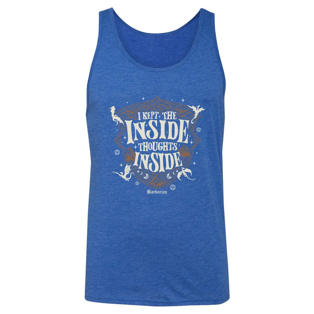 Barbarian I Kept The Inside Thoughts Inside - True Royal Triblend - 12