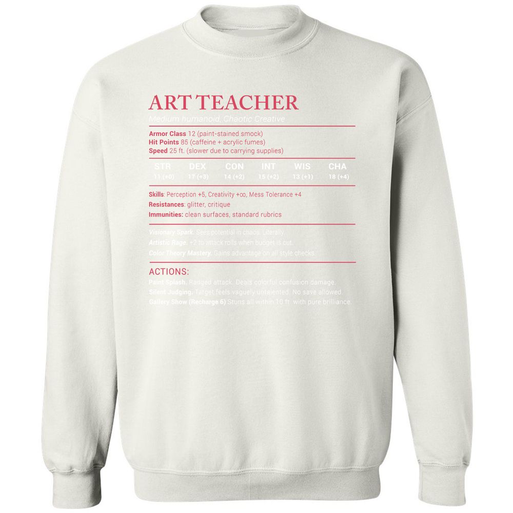 Art Teacher Stats Classic Unisex Sweatshirt - White - 12
