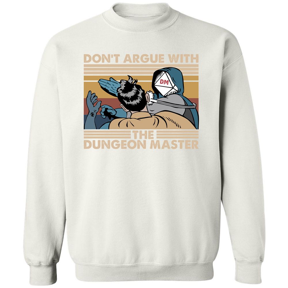 Don't Argue With The DM Classic Unisex Sweatshirt - White - 12