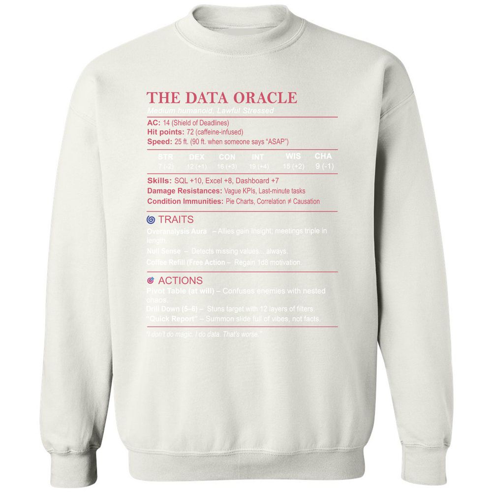 Data Analyst Stats (The Data Oracle) Classic Unisex Sweatshirt - White - 12