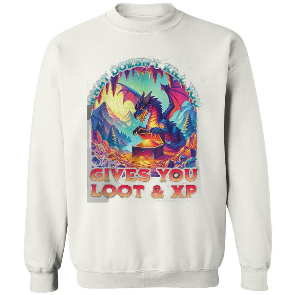 What Doesn't Kill You Give You Loot & XP Classic Unisex Sweatshirt - White - 12