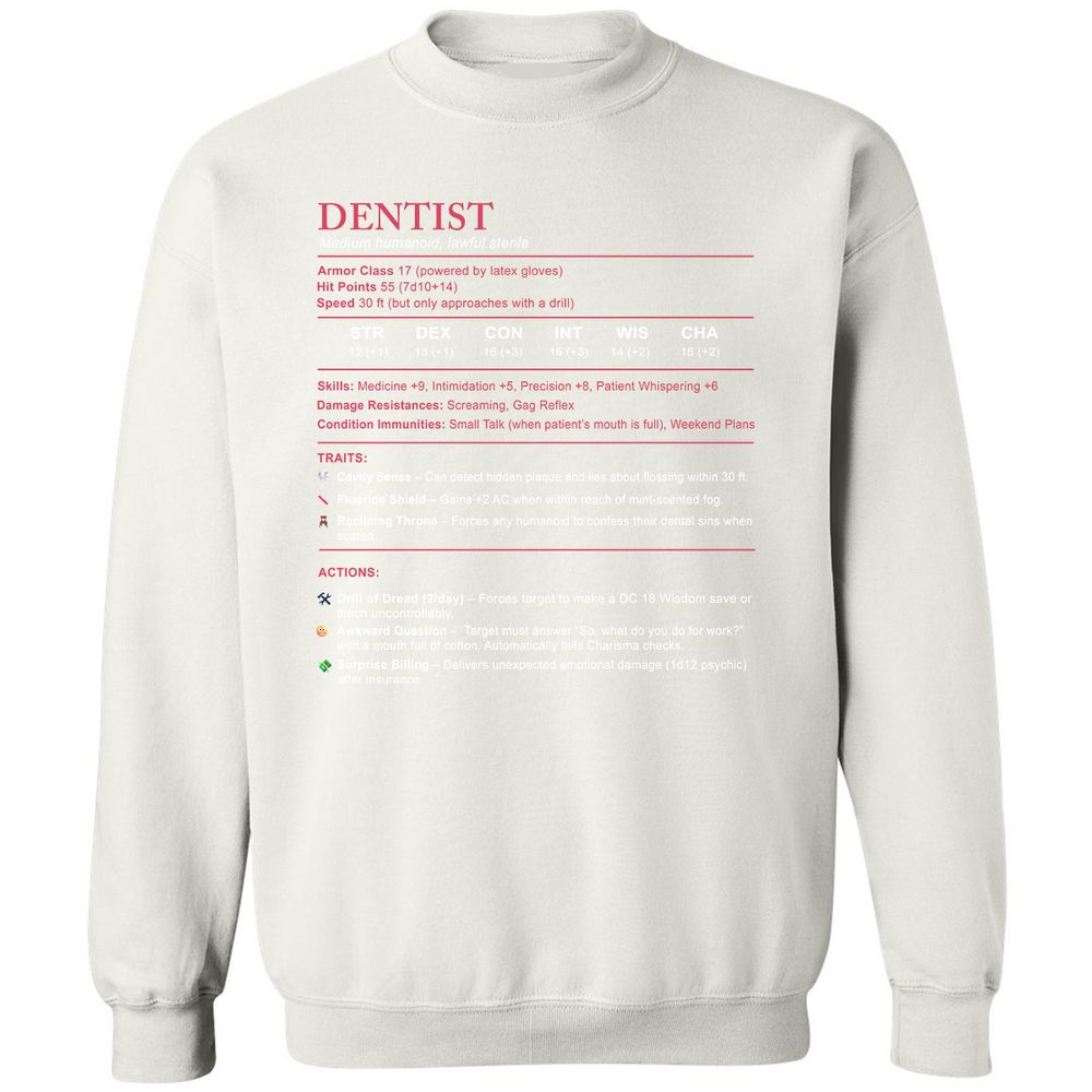 Dentist Stats Classic Unisex Sweatshirt - White - 12