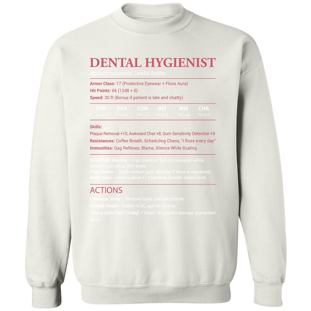Dental Hygienist Classic Unisex Sweatshirt - White - 12