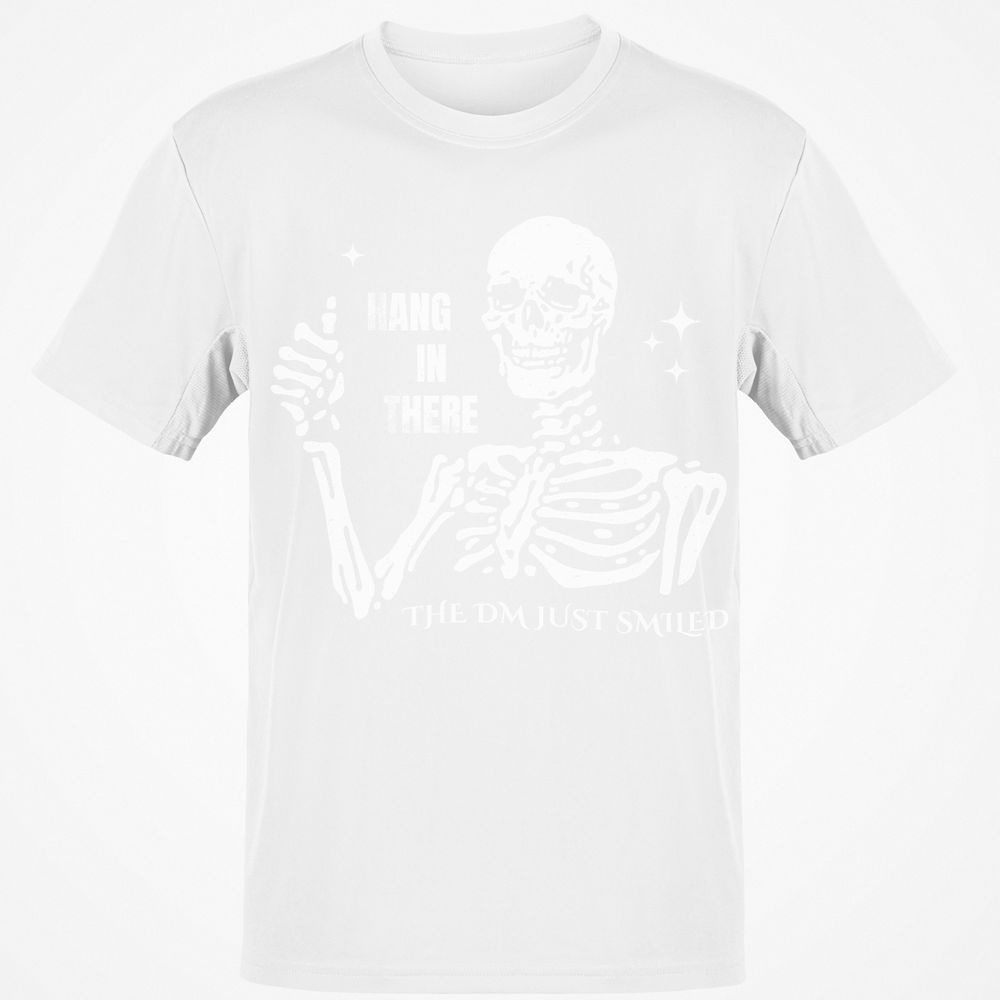 Hang In There – The DM Just Smiled Skeleton - White - 12