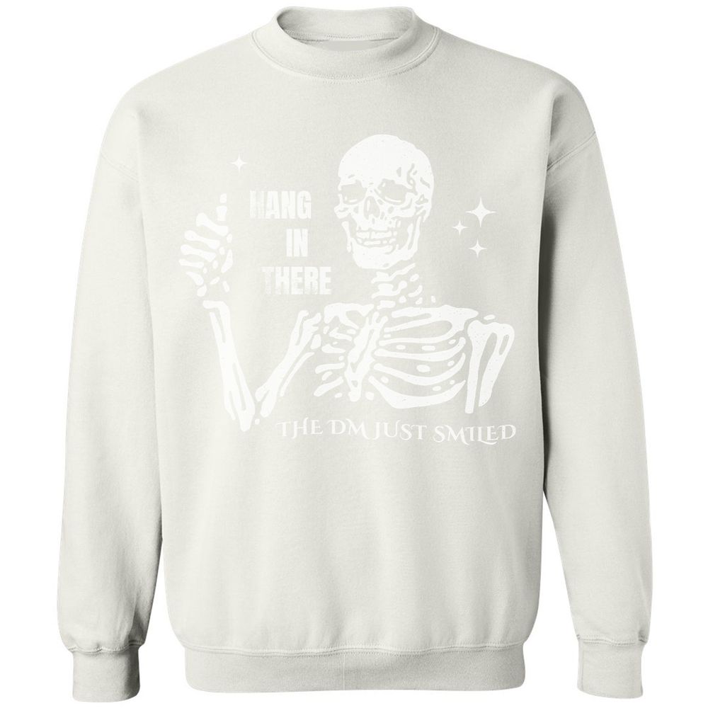 Hang In There – The DM Just Smiled Skeleton - White - 12