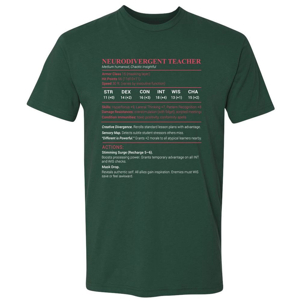 Neurodivergent Teacher Stats Premium Unisex T-Shirt - Forest Green - 13