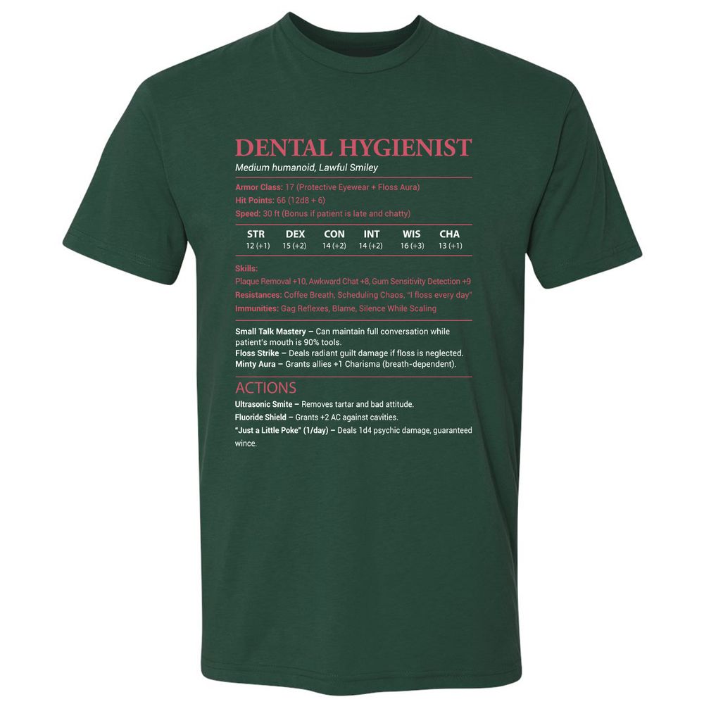 Dental Hygienist Premium Unisex T-Shirt - Forest Green - 13
