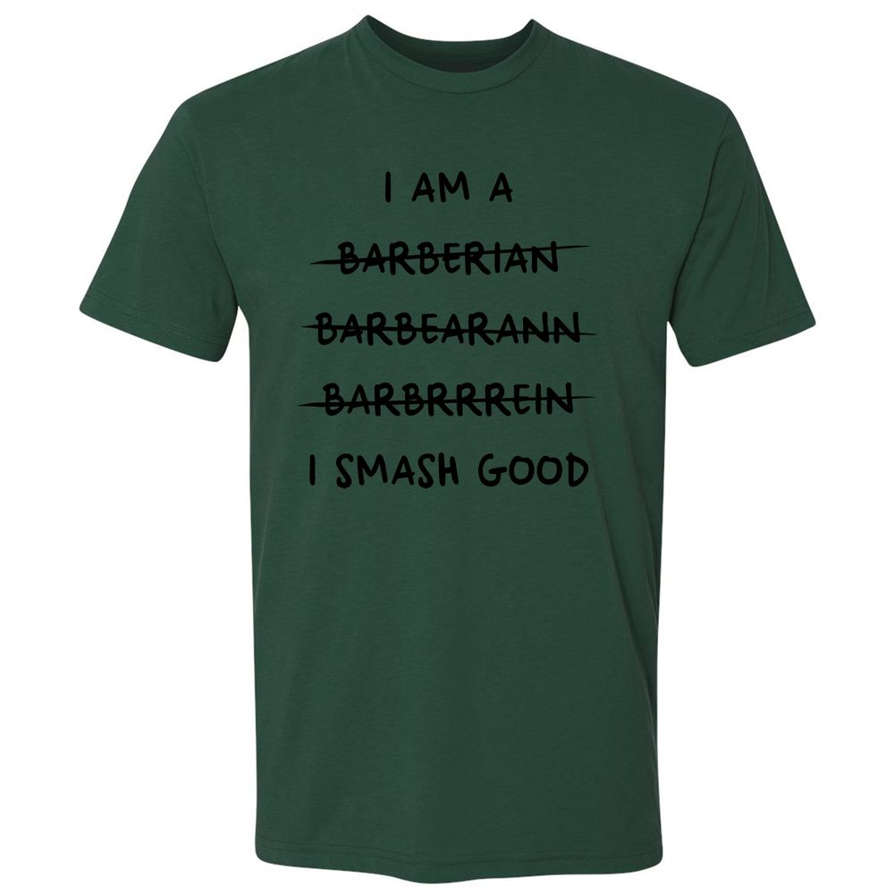I Am A Barbarian Premium Unisex T-Shirt - Forest Green - 13