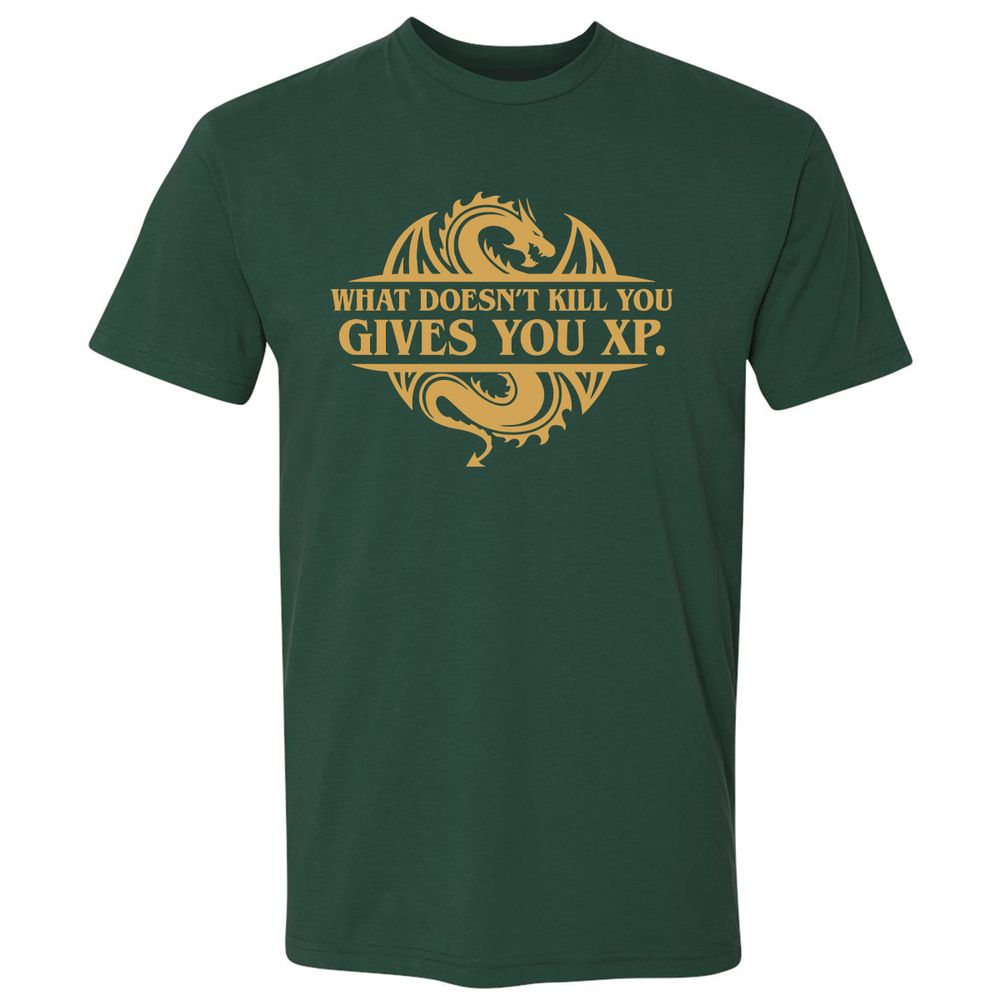What Doesn't Kill You Gives You XP Premium Unisex T-Shirt - Forest Green - 13