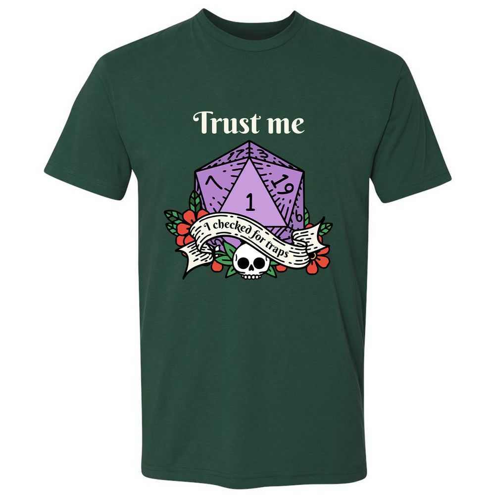 Trust Me I Checked for Traps - Forest Green - 13