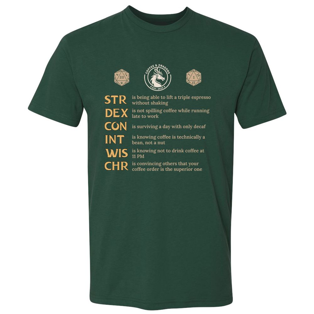 Coffee & Dragons RPG Stats Premium Unisex T-Shirt - Forest Green - 13