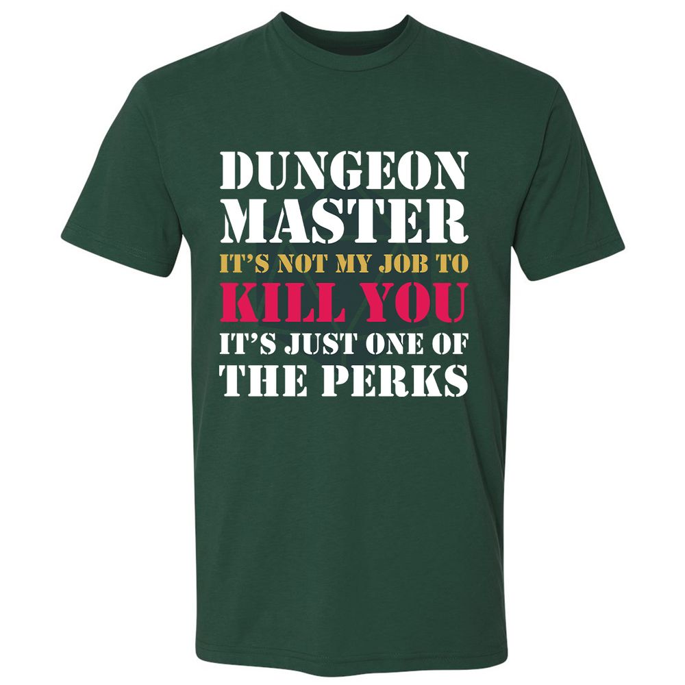 DUNGEON MASTER NOT MY JOB Premium Unisex T-Shirt - Forest Green - 13
