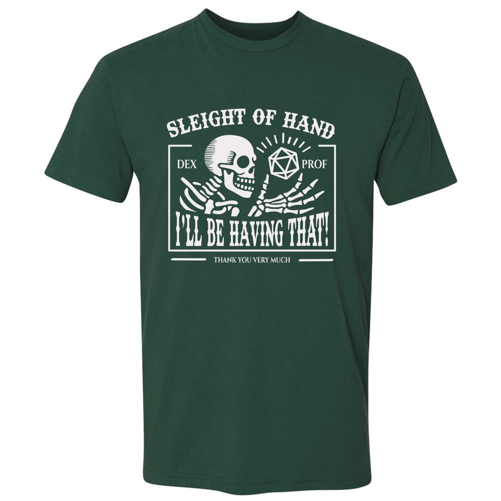 Sleight of Hand – I’ll Be Having That! - Forest Green - 13