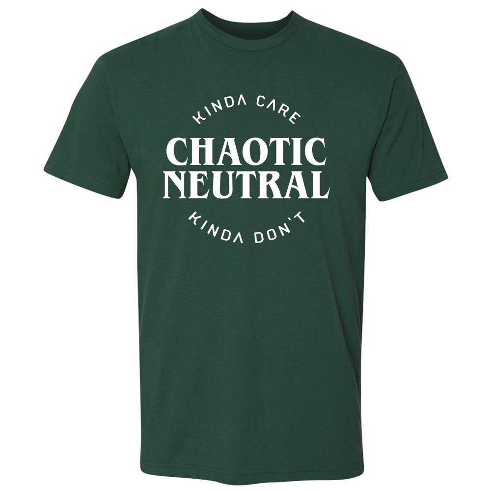 Chaotic Neutral Alignment Kinda Care Kinda Don't Premium Unisex T-Shirt - Forest Green - 13