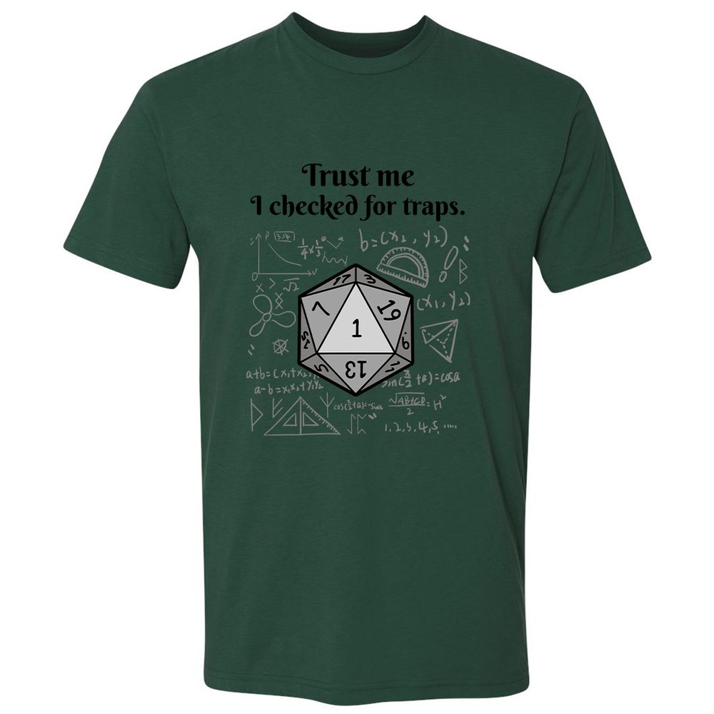 Trust me, I checked for traps. Premium Unisex T-Shirt - Forest Green - 13