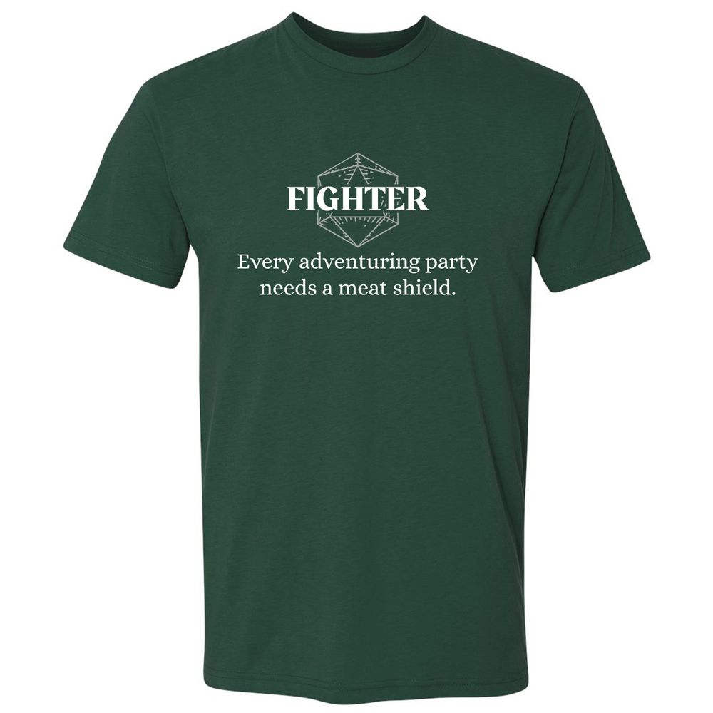 Fighter – Every Party Needs A Meat Shield Premium Unisex T-Shirt - Forest Green - 13